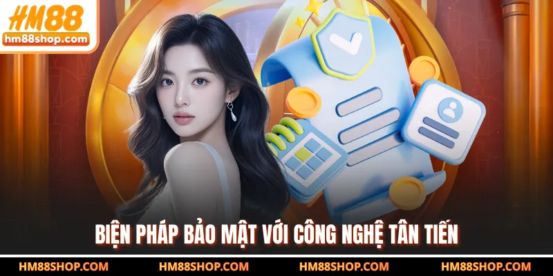 Biện pháp bảo mật với công nghệ tân tiến